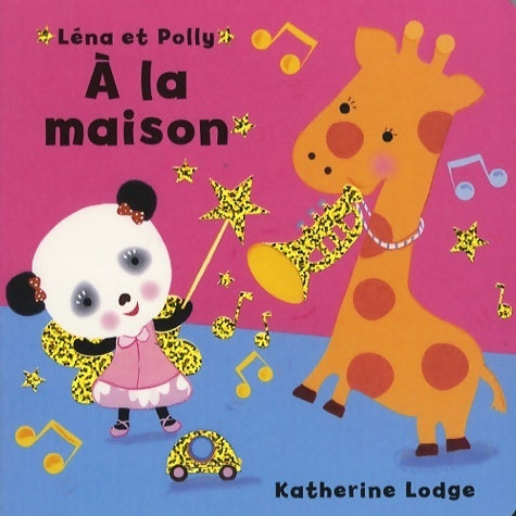 Livrenpoche : Léna et Polly à la maison - Katherine Lodge - Livre