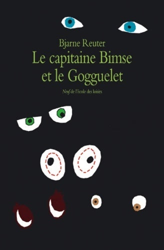 Livrenpoche : Le capitaine Bimse et le Gogguelet - Bjarne Reuter - Livre