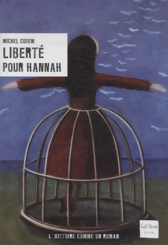 Livrenpoche : Liberté pour Hannah - Michel Cosem - Livre