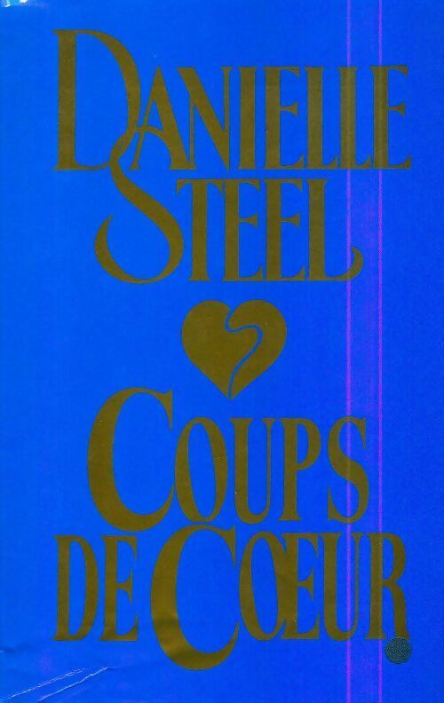 Livrenpoche : Coups de coeur - Danielle Steel - Livre