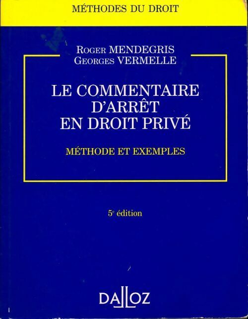 Livrenpoche : Le commentaire d'arrêt en droit privé - Roger Mendegris - Livre