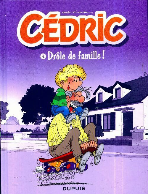 Livrenpoche : Cédric Tome III : Drôle de famille ! - Cauvin - Livre