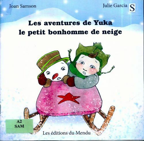 Livrenpoche : Les aventures de Yuka le petit bonhomme de neige - Joan Samson - Livre