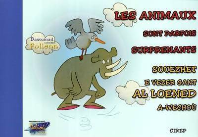 Livrenpoche : Les animaux sont parfois surprenants. Souezhet e vezer gant al loened a-wechoù - Eric Appéré - Livre