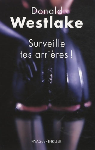 Livrenpoche : Surveille tes arrières ! - Donald E. Westlake - Livre