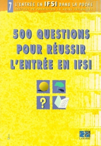 Livrenpoche : 500 questions pour réussir l'entrée en IFSI - Collectif - Livre