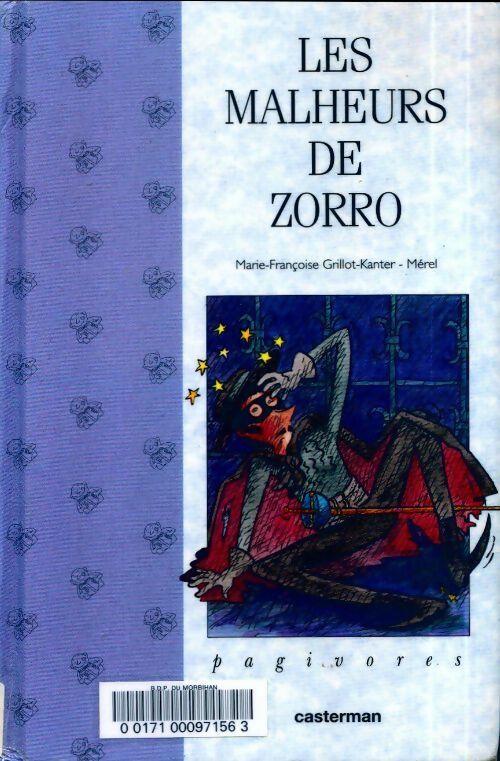 Livrenpoche : Les malheurs de Zorro - Marie-Françoise Grillot - Livre