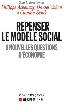 Livrenpoche : Repenser le modèle social. 8 nouvelles questions d'économie - Daniel Cohen, Philippe Askenazy, Claudia Senik - Livre