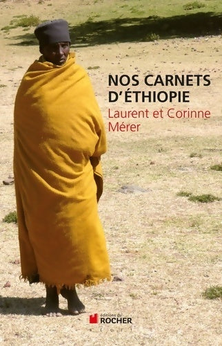 Livrenpoche : Nos carnets d'Ethiopie - Laurent Mérer, Corinne Mérer - Livre