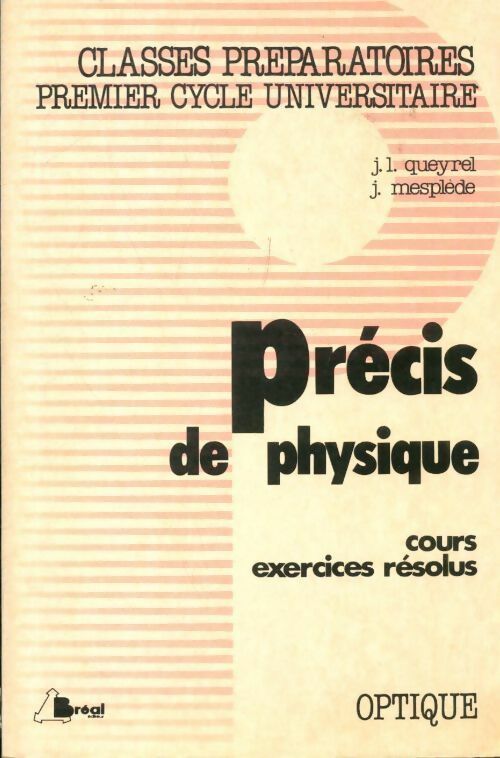 Livrenpoche : Précis de physique Tome VI : Optique - Queyrel - Livre