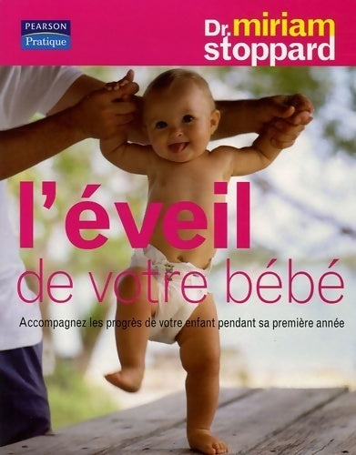 Livrenpoche : L'Éveil de votre bébé - Miriam Stoppard - Livre