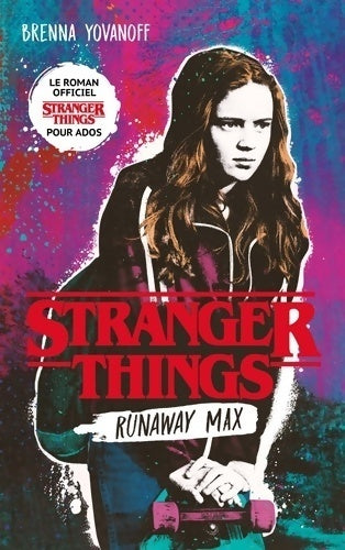 Livrenpoche : Stranger things - runaway max - Brenna Yovanoff - Livre
