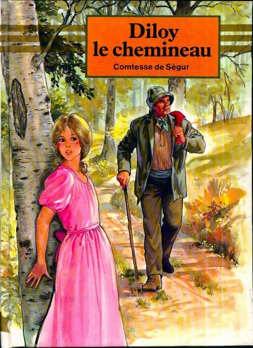 Livrenpoche : Diloy le chemineau - Comtesse De Ségur - Livre