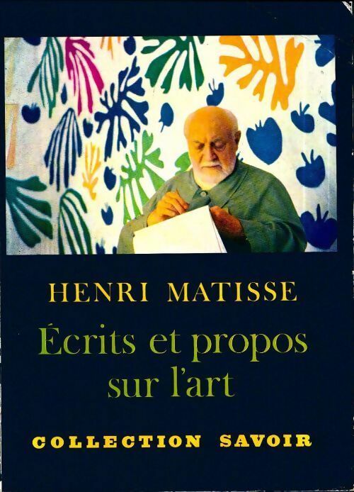Livrenpoche : Ecrits et propos sur l'art - Henri Matisse - Livre