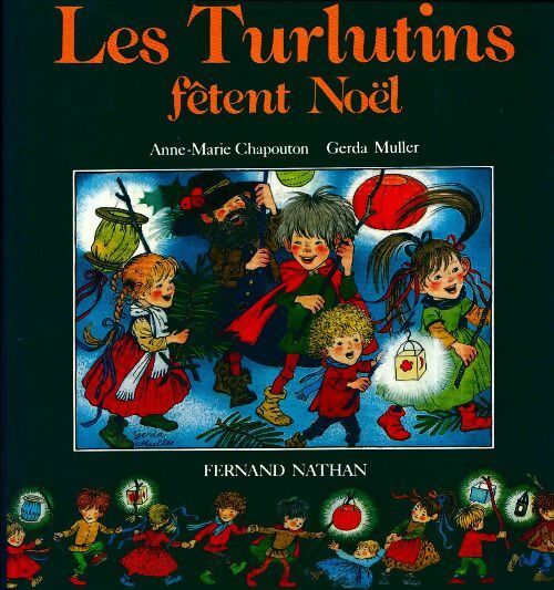 Les Turlutins fêtent Noël - Muller Chapouton - Livre