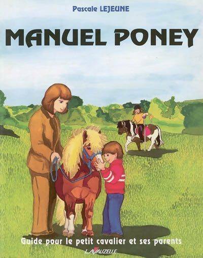 Livrenpoche : Manuel poney - Pascale Lejeune - Livre