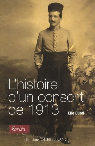 Livrenpoche : L'histoire d'un conscrit de 1913 - Elie Durel - Livre