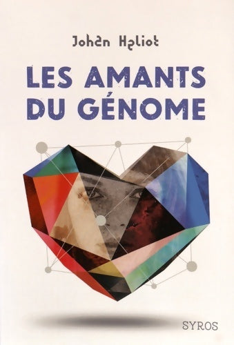 Livrenpoche : Les amants du génome - Johan Heliot - Livre