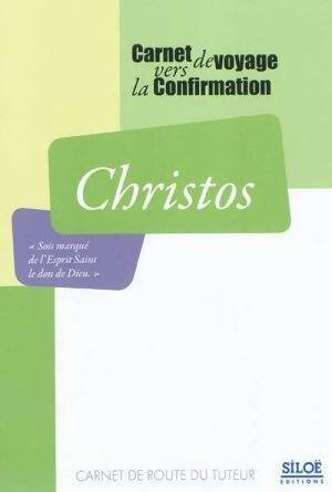 Livrenpoche : Christos. Carnet de route du tuteur pour la confirmation. Tuteur - Collectif - Livre