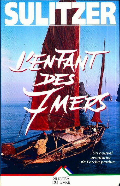 Livrenpoche : L'enfant des sept mers - Paul-Loup Sulitzer - Livre