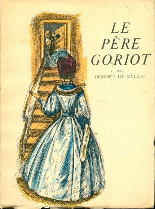 Livrenpoche : Le père Goriot - Honoré De Balzac - Livre