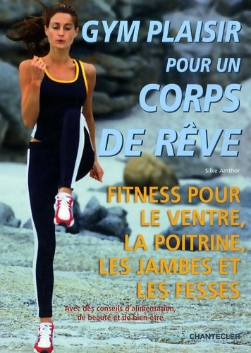 Livrenpoche : Gym plaisir pour un corps de rêve - Silke Amthor - Livre