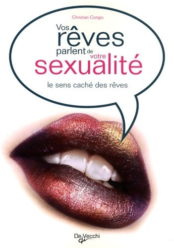 Livrenpoche : Vos rêves parlent de votre sexualité. Le sens caché des rêves - Christian Congiu - Livre