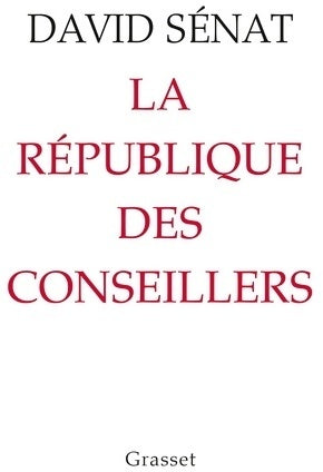 Livrenpoche : La république des conseillers - David Sénat - Livre