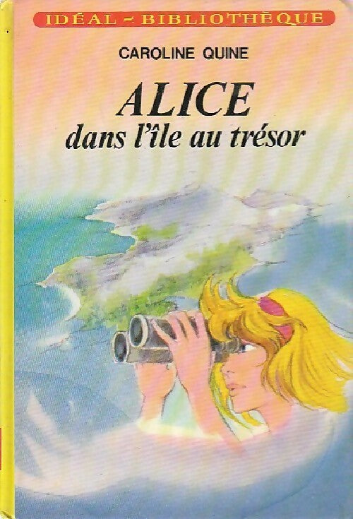 Livrenpoche : Alice dans l'île au trésor - Caroline Quine - Livre