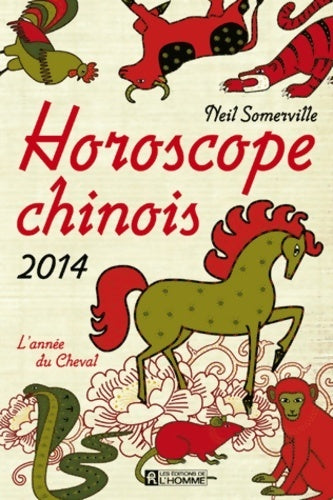 Livrenpoche : Horoscope chinois 2014 - Neil Somerville - Livre