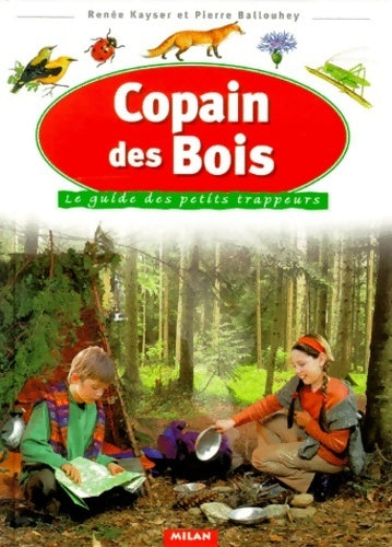 Copain des bois - Renée Kayser - Livre