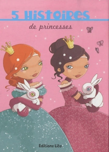 5 histoires de princesses - Collectif - Livre