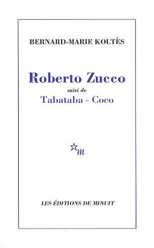 Livrenpoche : Roberto Zucco / Tabataba - Coco - Bernard-Marie Koltès - Livre