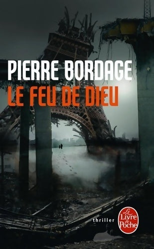 Livrenpoche : Le feu de Dieu - Pierre Bordage - Livre