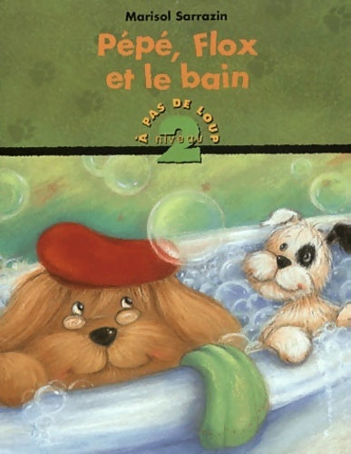 Livrenpoche : Pépé, Flox et le bain - Marisol Sarrazin - Livre