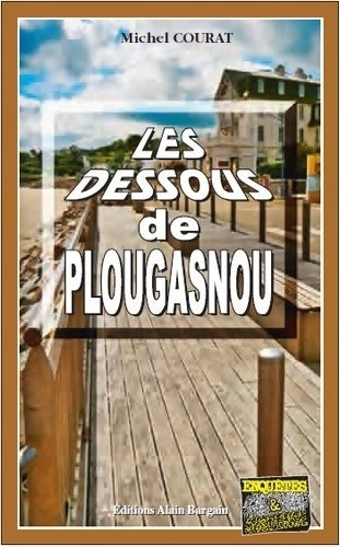 Livrenpoche : Les dessous de Plougasnou - Michel Courat - Livre