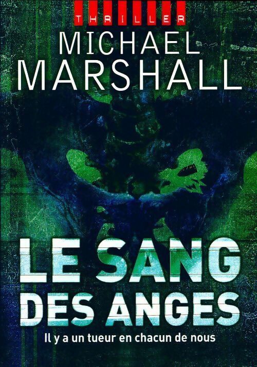 Livrenpoche : Le sang des anges - Michael Marshall - Livre
