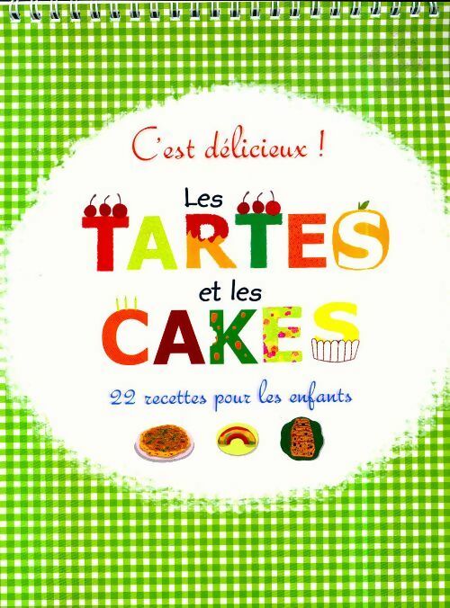 Livrenpoche : Les tartes et les cakes - Collectif - Livre