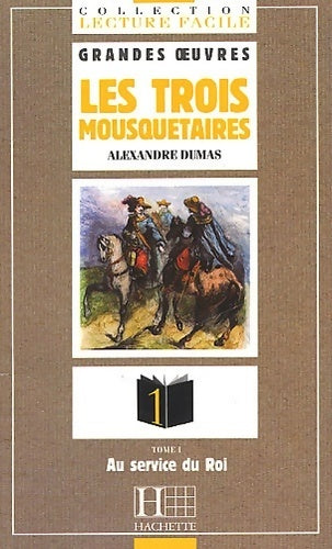 Livrenpoche : Les trois mousquetaires Tome I : Au service du roi - Alexandre Dumas - Livre