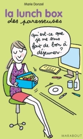 Livrenpoche : La lunch box des paresseuses - Marie Donzel - Livre