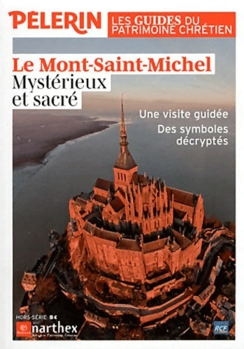 Livrenpoche : Le mont st Michel, mystérieux et sacré - Collectif - Livre