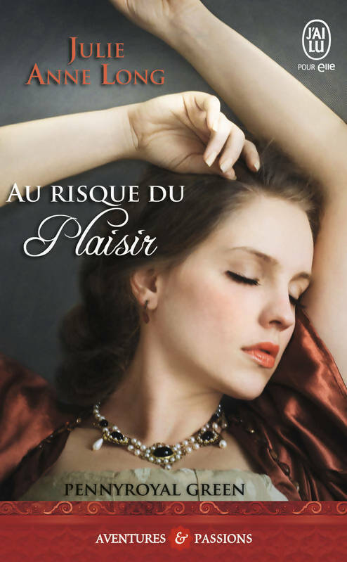 Livrenpoche : Pennyroyal Green Tome I : Au risque du plaisir - Julie Anne Long - Livre