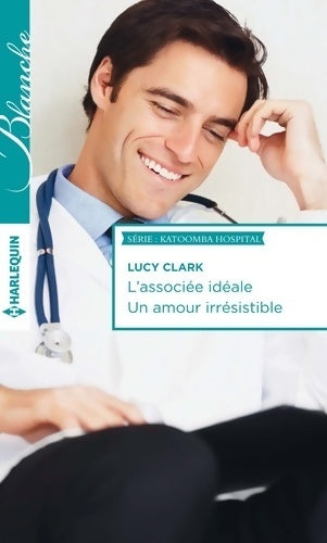 Livrenpoche : L'associée idéale / Un amour irrésistible - Lucy Clark - Livre