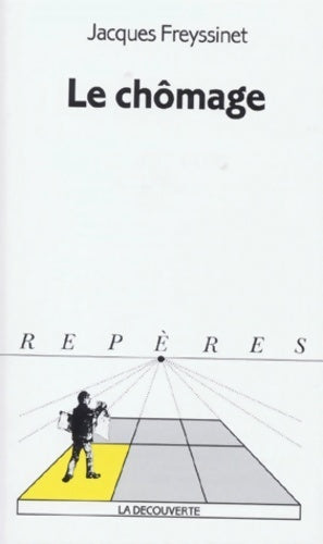 Livrenpoche : Le chômage - Jacques Freyssinet - Livre