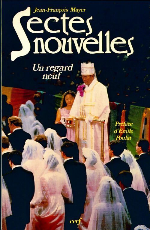 Livrenpoche : Sectes nouvelles. Un regard neuf - Jean-François Mayer - Livre