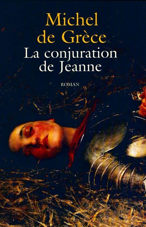Livrenpoche : La conjuration de Jeanne - Michel De Grèce - Livre