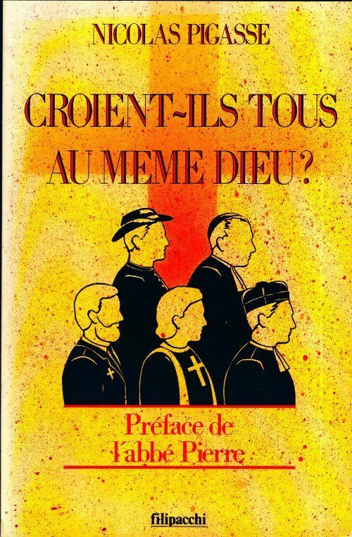 Livrenpoche : Croient-ils tous au même dieu ? - Nicolas Pigasse - Livre