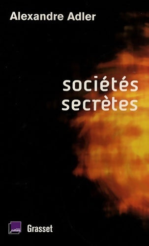 Livrenpoche : Sociétés secrètes - Alexandre Adler - Livre