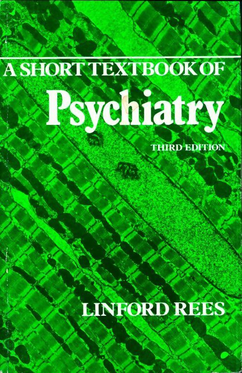 Livrenpoche : A short textbook of psychiatry - W. L. Linford Rees - Livre