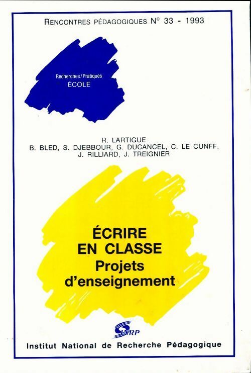 Livrenpoche : Ecrire en classe. Projets d'enseignement - Collectif - Livre
